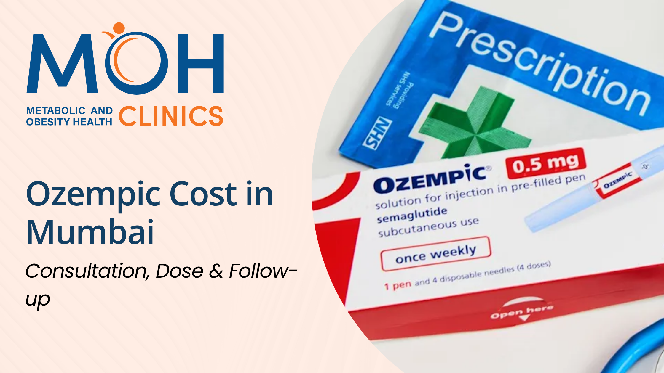 Ozempic Cost in Mumbai: Consultation, Dose, Follow-up & Total Treatment Cost