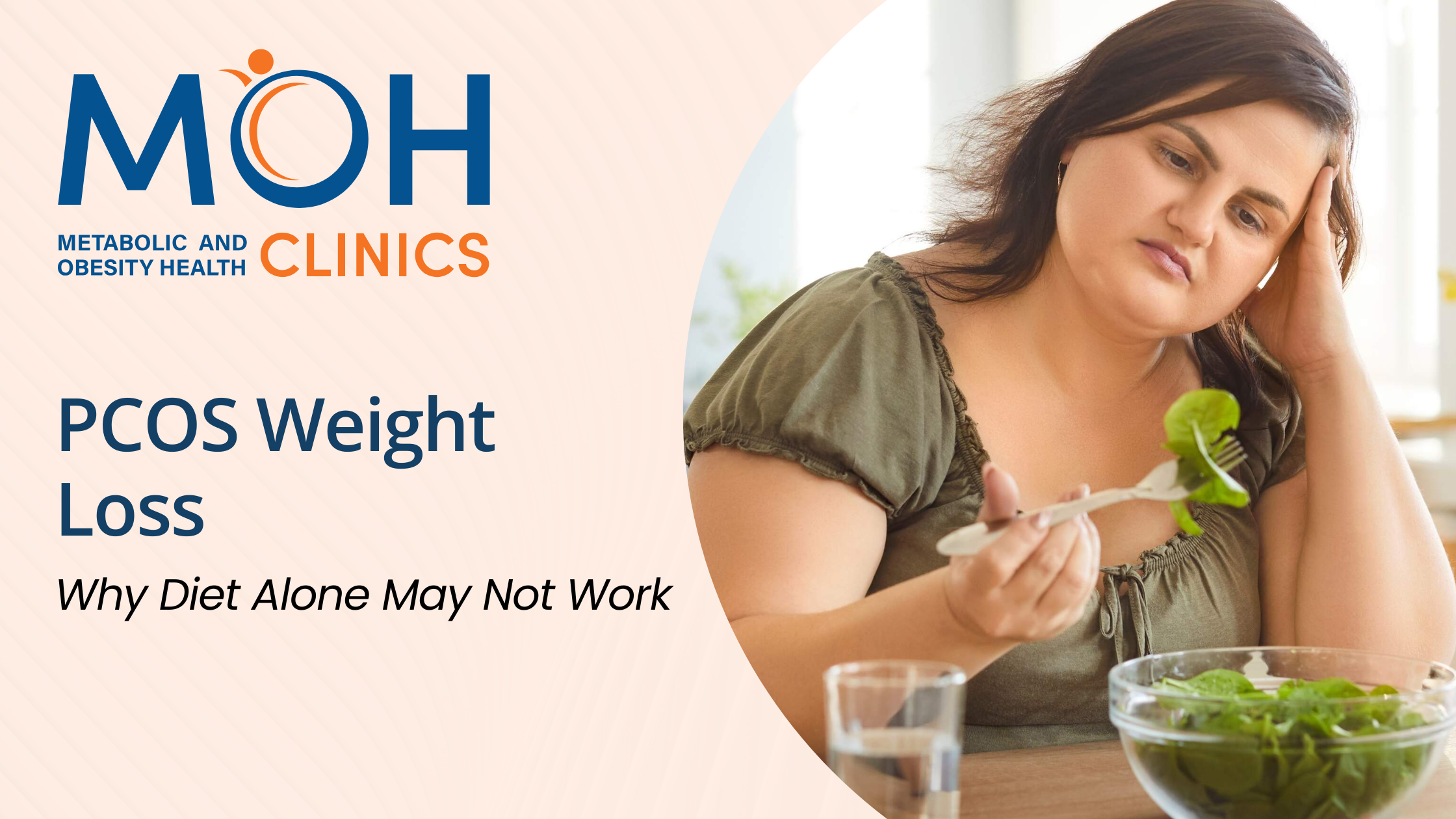 PCOS Weight Loss: Why Diet Alone May Not Work