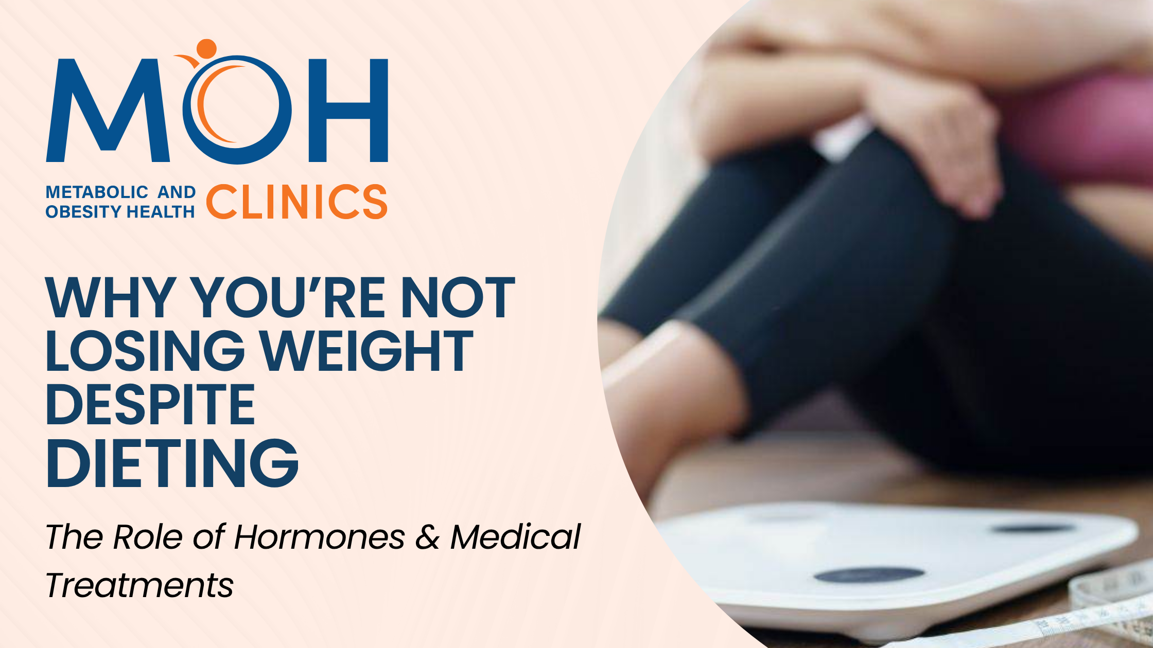 Why You're Not Losing Weight Despite Dieting: The Role of Hormones & Medical Treatments